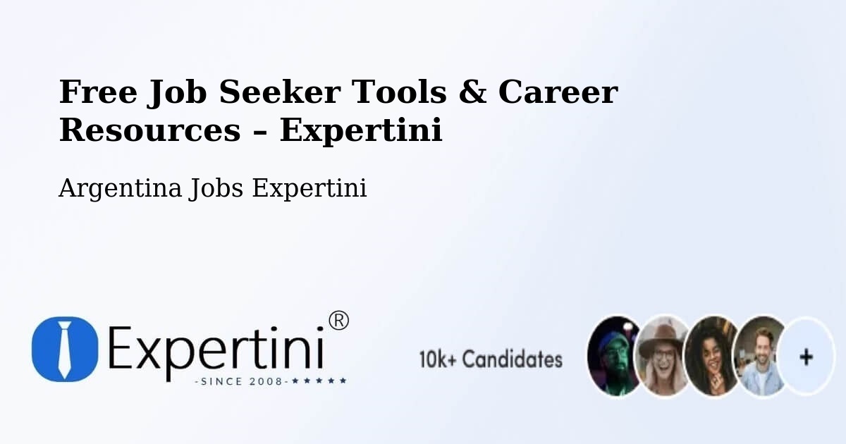 Free Job Seeker Tools & Career Resources – Colonia Benítez - Colonia Benítez, Argentina Jobs Expertini